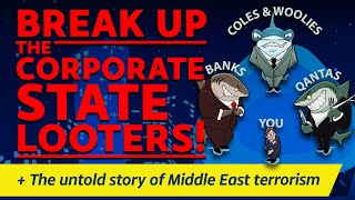CITIZENS REPORT 27/3/2025 - Break up the corporate looters! / Untold story of Middle East terrorism