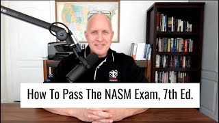 How to pass the NASM Certification Exam, 7th Edition 2023