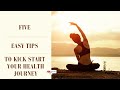 Health Journey Starter Tips