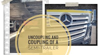 Uncoupling and coupling of a semi-trailer