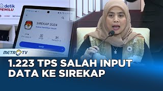 Klarifikasi KPU, Sebanyak 1.223 TPS Salah Input Data ke Sirekap!