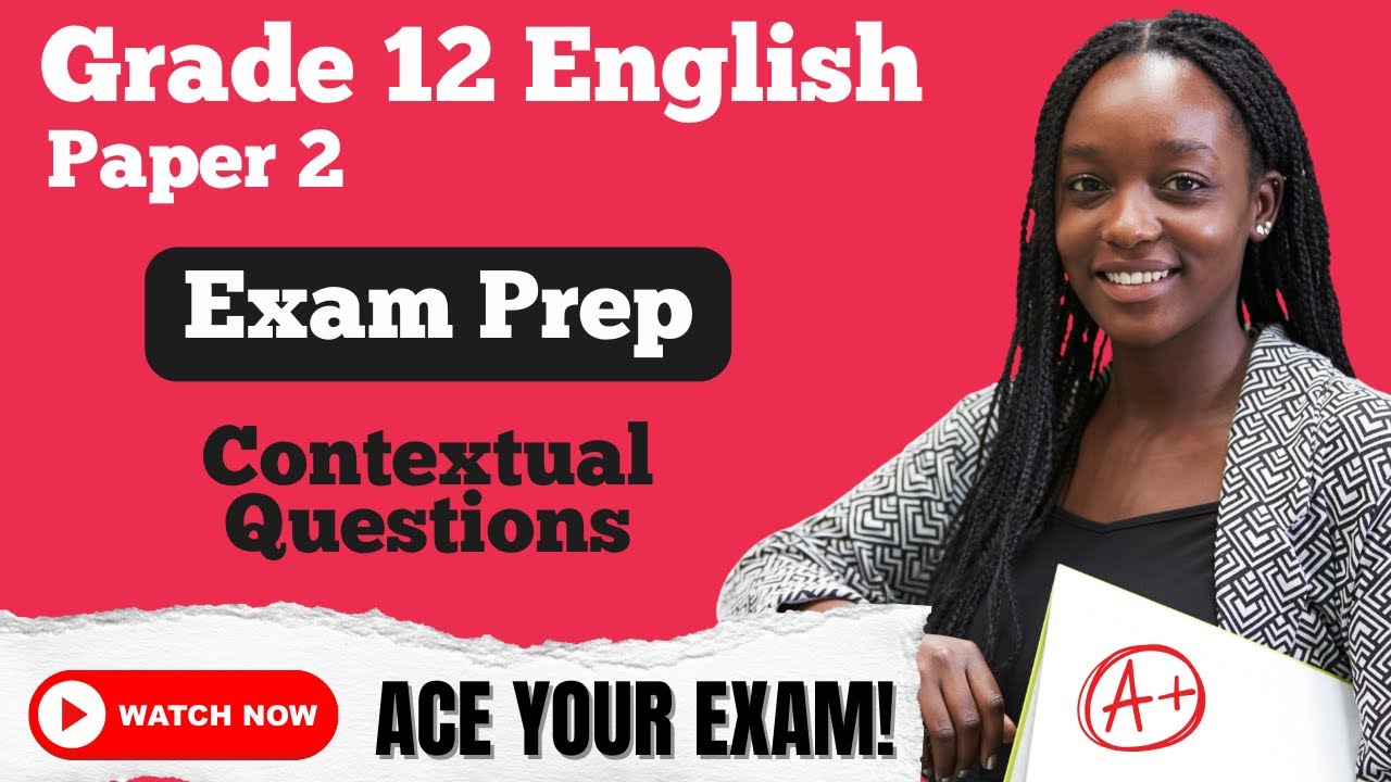 Grade 12 English Home Language Paper 2 Exam Revision Essay