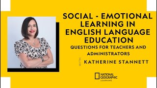 Social - Emotional Learning in English Language Education: Questions for Teachers and Administrators