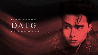 ĐẠT G - CON TIM HỒI SINH (Official New Visualizer)