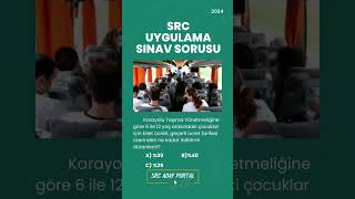 SRC UYGULAMA SINAV SORUSUDUR💯 #src1 #src2 #src3 #src4 #srcuygulamasoruları #srcçıkmışsorular