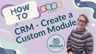 Zoho CRM Custom Module Tutorial | How to Create & Manage Modules