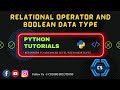 #11 Relational Operator | Boolean Data Type | Python Programming For Beginners | Coding Solutions