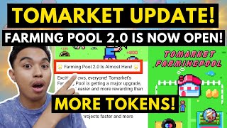 TOMARKET FARMING POOL 2.0 IS NOW OPEN! TOMARKET AIRDROP AND GET MORE TOKENS BEFORE LISTING!