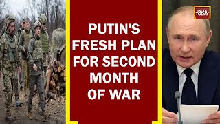 Putin's Fresh Plan For Second Month Of Russia-Ukraine War, Turns Focus To Donbass Region