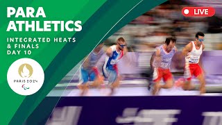 Para Athletics - Integrated Men's \u0026 Women's Heats \u0026 Finals | Day 10 | Paris 2024 Paralympics