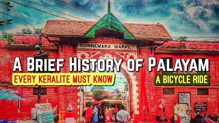 A brief History of Palayam Trivandrum | You Never Knew | Heritages on Cycle | First Cycling Vlog