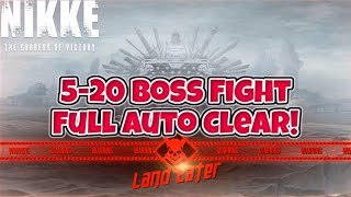 Nikke 5-20 Boss Fight! Full Auto Clear! [Nikke Goddess of Victory]