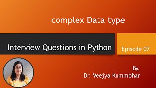 Interview Questions on complex datatype in Python
