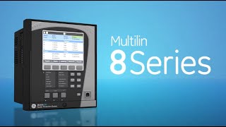 Multilin 8 Series - Advanced Technology