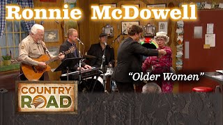 Ronnie McDowell loves the older women (including NADINE)