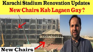 New Chairs Kab Lagy Gi ? National Stadium Karachi Renovation Latest Updates