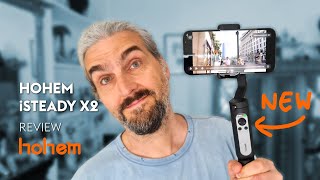 Hohem iSteady X2 Review