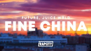 Future, Juice WRLD - Fine China (Lyrics)