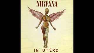 Nirvana - Heart-Shaped Box (In Utero full album playlist)