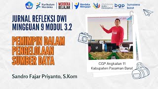 Jurnal Refleksi Dwi Mingguan 9 Modul 3.2 Pemimpin dalam Pengelolaan Sumber Daya