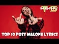 Top 10 Post Malone Lyrics