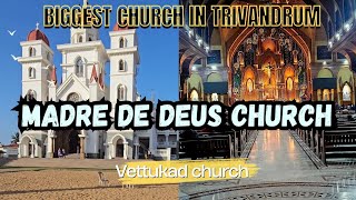 വെട്ടുകാട് പള്ളി Biggest church in Trivandrum | Mother of God church | Vettukad church| church