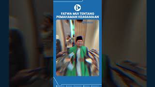 Fatwa MUI tentang Pemahaman Keagamaan