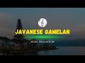 1 Hour of Traditional Javanese Music to Soothe The Soul and Mind - Meditation Music