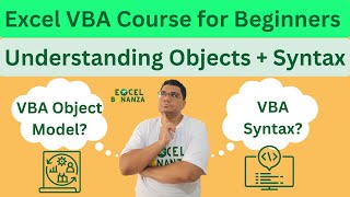 Understanding Excel VBA object model + Excel VBA syntax guide | Excel VBA Course for beginners 02