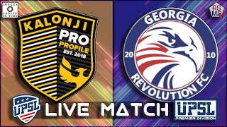 LIVE MATCH | Kalonji Pro-Profile v. Georgia Revolution FC | UPSL Georgia Premier | November 3, 2024