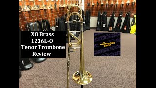 XO Brass 1236L-O Tenor Trombone Review