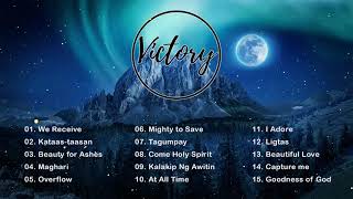 Victory Worship Songs - Awesome Worship Songs 2021 Playlist - Tagalog Christian Songs