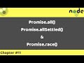 Node.js Tutorial #11 | Promise.all() | Promise.allSettled() | Promise.race()