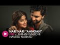 Hari Hari "Aangan" | OST by Farhan Saeed & Naveed Nashad | HUM Music