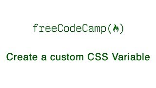Basic CSS - Create a custom CSS Variable - freeCodeCamp