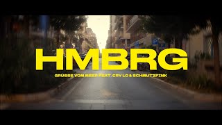 Grüsse vom Meer - HMBRG (feat. Cry Lo \u0026 Schmutzfink) ( Official Video)