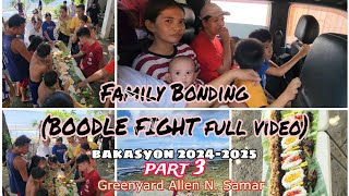 Family Bonding (BOODLE FIGHT full video) Greenyard Allen N. Samar Part 3