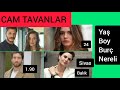 Cam Tavanlar Dizi Oyuncularının Yaşları, Boyları, Burçları Cam Tavanlar 1. Bölüm İzle