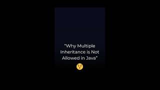 What is Multiple Inheritance?|Java Interview Question| JavaForBeginners