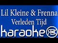 Lil Kleine & Frenna - Verleden Tijd | Karaoke Instrumental Lyrics