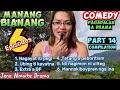 PART 14 Compilation of Manang Bianang/ COMEDY PAG-ADALAN a drama