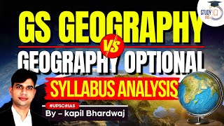 GS Geography vs Geography Optional | Syllabus Analysis | StudyIQ IAS