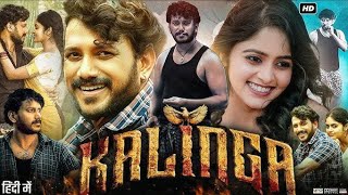 Kalinga (2024) South Indian Hindi Dubbed Full movies