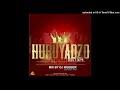 HURUYADZO RIDDIM [2020]_-_ Mixtape  _-_BY DJ WEBBER MR SELECTOR +27845093780000