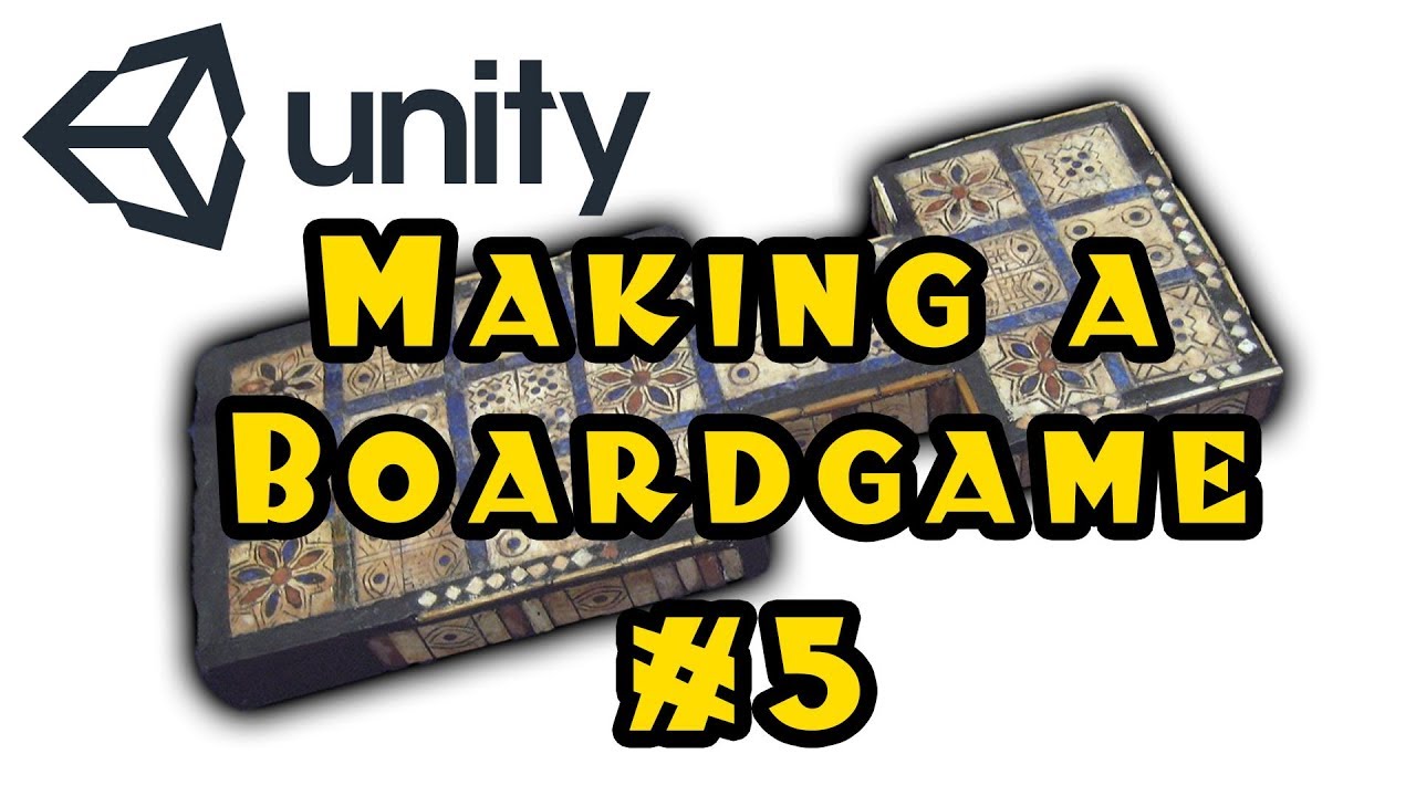 Unity 3d: Making A Board Game! - Episode 5 - YouTube