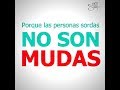 CAMPAÑA: #YoSoySordoNOsordomudo