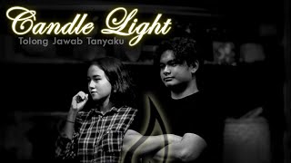 Candle Light - Tolong Jawab Tanyaku (Official Music Video)