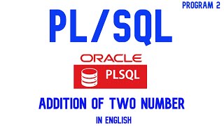 3. PL/SQL Program to perform addition of two number by taking input from the user