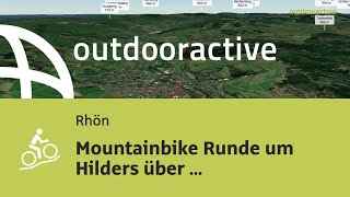 Interaktives 3D Video: Mountainbike Runde um Hilders über Langenberg