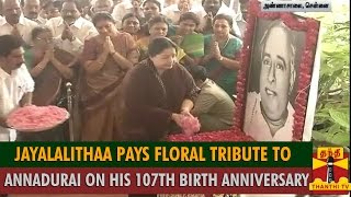 AIADMK Chief Jayalalithaa Pays Floral Tribute to Annadurai on his 107th Birth Anniversary